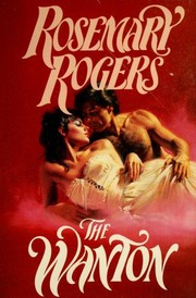 Cover of: The wanton by Rosemary Rogers