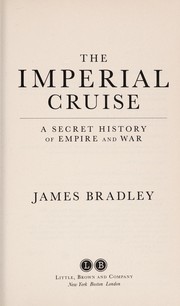 The imperial cruise by Bradley, James