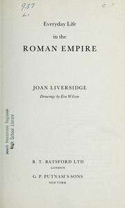 Cover of: Everyday life in the Roman Empire by Joan Liversidge