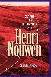 Cover of: Dare to Journey: with Henry Nouwen