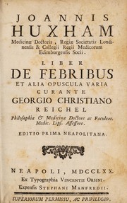 Cover of: Joannis Huxham ... Liber de febribus et alia opuscula varia