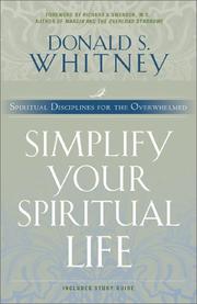 Cover of: Simplify Your Spiritual Life by Donald S. Whitney