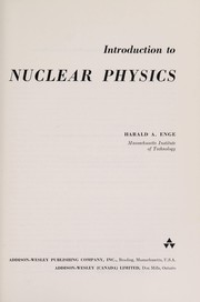 Introduction to nuclear physics by Harald A. Enge