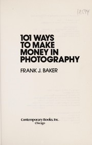 Cover of: 101 ways to make money in photography