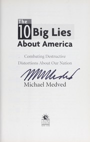 Cover of: The 10 big lies about America by Michael Medved