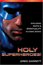 Holy superheroes! by Greg Garrett