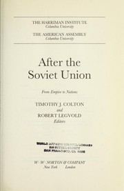 Cover of: After the Soviet Union: From Empire to Nations (American Assembly Series)