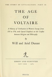 Cover of: The age of Voltaire : a history of civilization in Western Europe from 1715 to 1756, with special emphasis on the conflict between religion and philosophy
