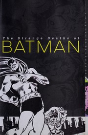 Cover of: Batman: the strange deaths of Batman