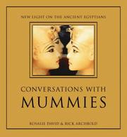 Conversations with mummies : new light on the ancient Egyptians