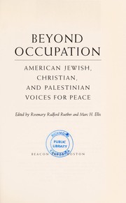 Cover of: Beyond occupation: American Jewish, Christian, and Palestinian voices for peace