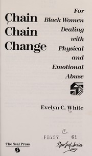 Cover of: Chain, chain, change by Evelyn C. White
