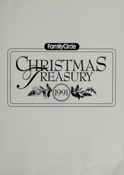 Family circle Christmas treasury 1991 by Family Circle Books