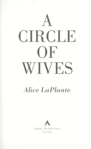 A circle of wives by Alice LaPlante