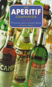 Cover of: The Aperitif Companion: A Connoisseur's Guide to the World of Aperitifs