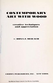 Cover of: Contemporary art with wood: creative techniques and appreciation