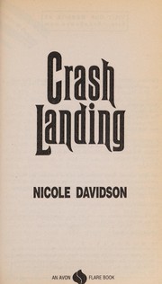 Cover of: Crash landing by Nicole Davidson