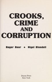 Cover of: Crooks, crime and corruption