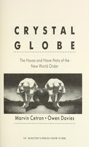 Cover of: Crystal Globe: The Haves and Have-Nots of the New World Order