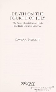 Cover of: Death on the Fourth of July : the story of a killing, a trial, and hate crime in America