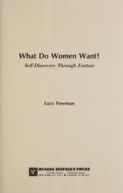 Cover of: What do women want?: Self-discovery through fantasy