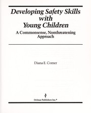 Cover of: Developing safety skills with young children: a commonsense, nonthreatening approach