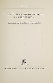 Cover of: The development of medicine as a profession.: The contribution of the medieval university to modern medicine.