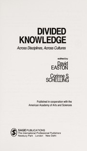 Cover of: Divided knowledge: across disciplines, across cultures