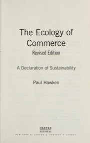 Cover of: The ecology of commerce : a declaration of sustainability
