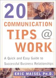 Cover of: 20 Communication Tips at Work by Eric Maisel