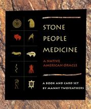 Stone People Medicine by Manny Twofeathers