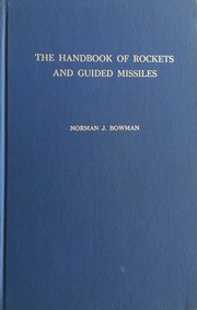 Cover of: The handbook of rockets and guided missiles by Norman J. Bowman