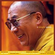 Cover of: A Simple Monk: Writings on His Holiness the Dalai Lama