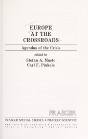 Europe at the crossroads by Stefan A. Musto, Carl F. Pinkele