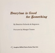 Cover of: Everyone is good for something