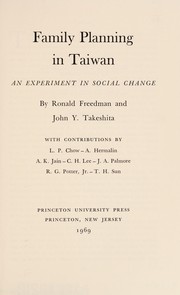 Family planning in Taiwan by Ronald Freedman