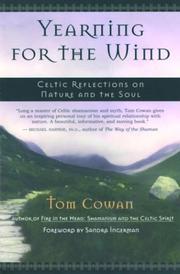 Yearning for the wind by Thomas Dale Cowan, Tom Cowan