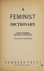 Cover of: A feminist dictionary by Cheris Kramarae