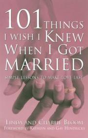Cover of: 101 Things I Wish I Knew When I Got Married: Simple Lessons to Make Love Last