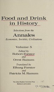 Cover of: Food and drink in history by edited by Robert Forster and Orest Ranum ; translated by Elborg Forster and Patricia M. Ranum.