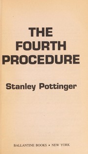 Cover of: The fourth procedure. by Stanley Pottinger