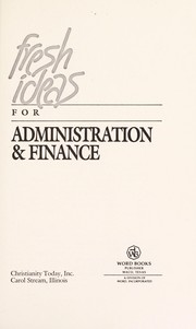 Cover of: Fresh ideas for administration & finance