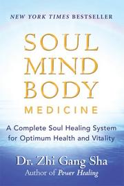Cover of: Soul mind body medicine: techniques for optimum health and vitality