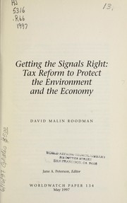 Cover of: Getting the signals right : tax reform to protect the environment and the economy