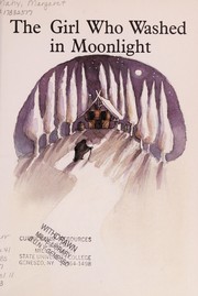 Cover of: The girl who washed in moonlight