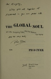 Cover of: The global soul : jet lag, shopping malls, and the search for home