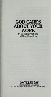 Cover of: God Cares about Your Work: