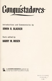 The Golden conquistadores by Irwin R. Blacker, Harry M. Rosen