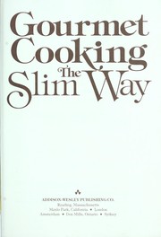 Cover of: Gourmet cooking--the slim way by Lou Seibert Pappas