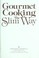 Cover of: Gourmet cooking--the slim way